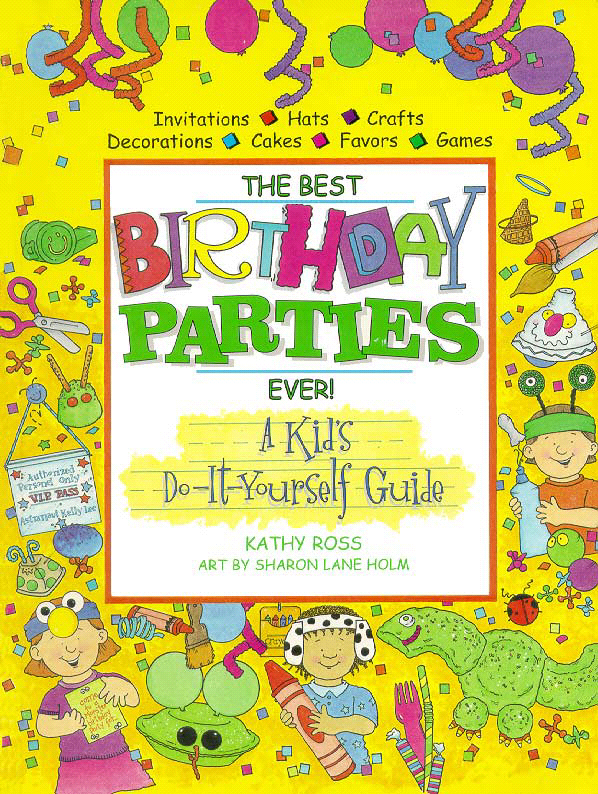 Title details for The Best Birthday Parties Ever by Kathy Ross - Available